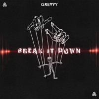 Grevvy - Break It Down