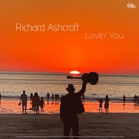 Richard Ashcroft - Lovin' You