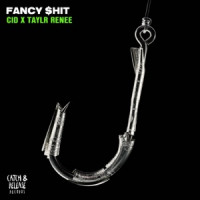 CID & Taylr Renee - Fancy $hit
