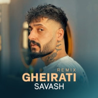 Savash - Gheirati (Remix)
