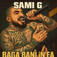 Sami G - Baga Bani In Ea