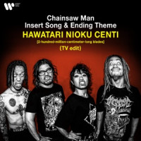 MAXIMUM THE HORMONE - HAWATARI NIOKU CENTI (2-hundred-million-centimeter-long blades) [TV edit]