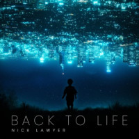 Nick Lawyer - Back to Life