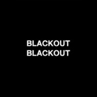 all things break - blackout blackout