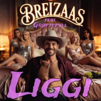 Breizaas - Liggi (feat. Grøftefyll)