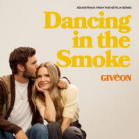 GIVĒON - Dancing in the Smoke (From the Netflix Series "Nobody Wants This" Season 2)
