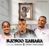 UNYUSWA - Njengo Zahara (feat. Shenge & Crush yamajongo)