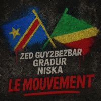 Gradur & Zed - Le Mouvement (feat. Guy2Bezbar & Niska)