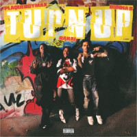 PlaqueBoyMax, Rakai & BunnaB - TURN UP