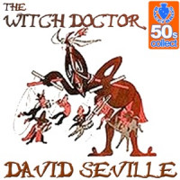 David Seville - Witch Doctor (Remastered)